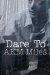 Dare To by AKM Miles