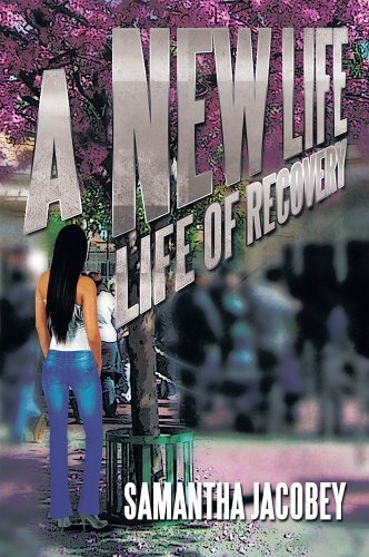 A New Life: Life of Recovery