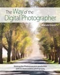 The Way of the Digital Photographer by Harold Davis
