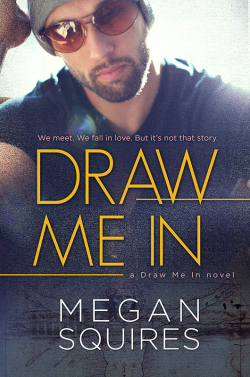 Draw Me In_MeganSquires_ebooksm