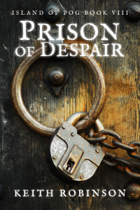 Prison of Despair (Island of Fog, Book 8)