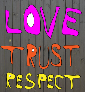 love, trust, respect