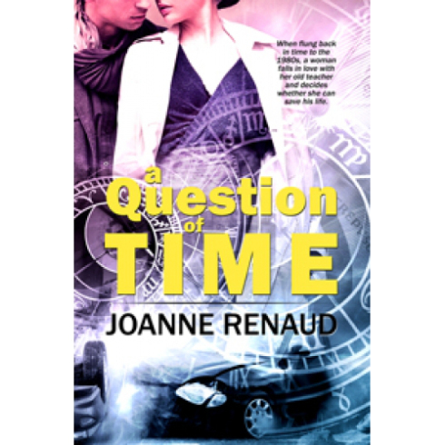 A Question of Time Joanne Renaud