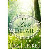 The Last Detail by Lisa J Lickel