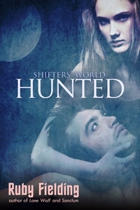 Hunted: a Shifters' World novella by Ruby Fielding (werewolf, shifter, shifter romance, post-apocalypse, werewolves, dystopian, shapeshifter romance, paranormal erotica, shapeshifter, werewolf romance, erotic romance, plague, werewolf erotica, breeding, breeding romance)