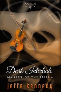 Master of the Opera, Act4 Dark Interlude (ebook)
