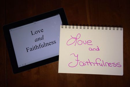 Love & Faithfulness on Tablets