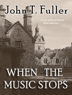 When the Music Stops - John T. Fuller