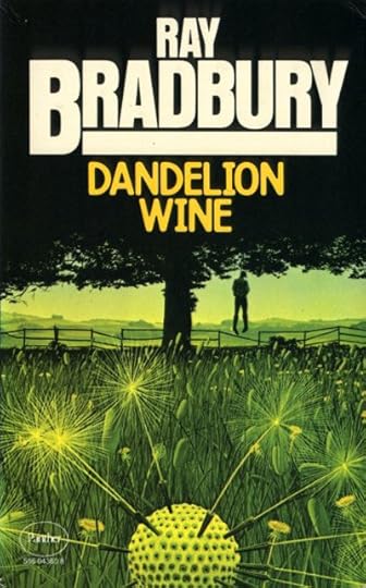 Dandelion Wine by Ray Bradbury