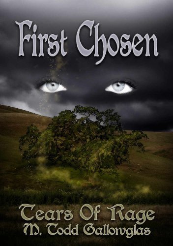 First Chosen (Tears of Rage Series #1)