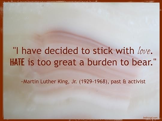 Choosing love MLK quote 1.20.14