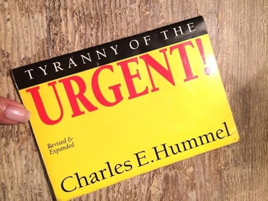Tyranny of Urgent Book Cover