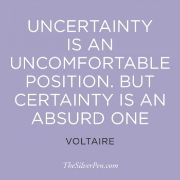 Uncertainty vs certainty
