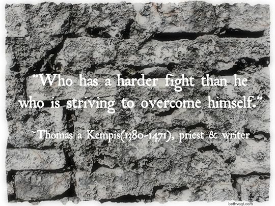striving quote Thomas a Kempis 1.22.14