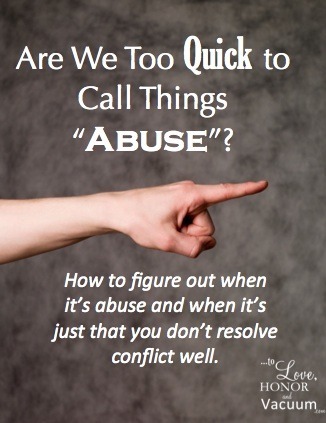 Is Your Husband Abusive? A litmus test and a warning about using the word too cavalierly