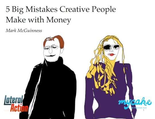 Mark McGuinness - 5 Big Mistakes Creative People Make with Money