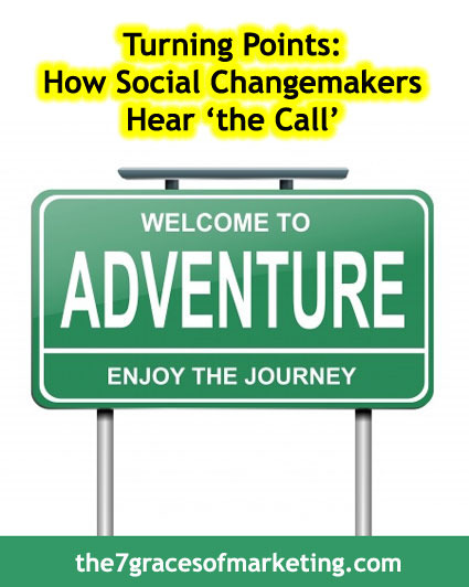 Turning Points – How Social Changemakers Hear the Call