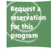 Request a Reservation for This Program