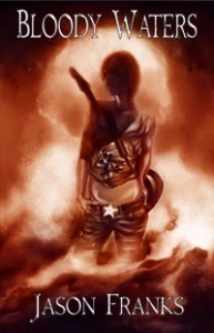 BW cover eBook t 193x300 Bloody Waters by Jason Franks review