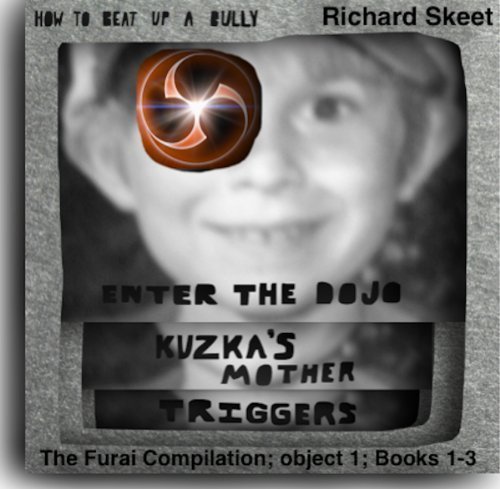 How to Beat up a Bully - The Furai Compilation; object 1; Books 1 - 3.
