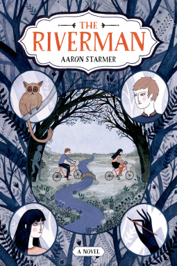 riverman Review of the Day: The Riverman by Aaron Starmer