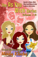 The As You Wish Series by Mindy Klasky