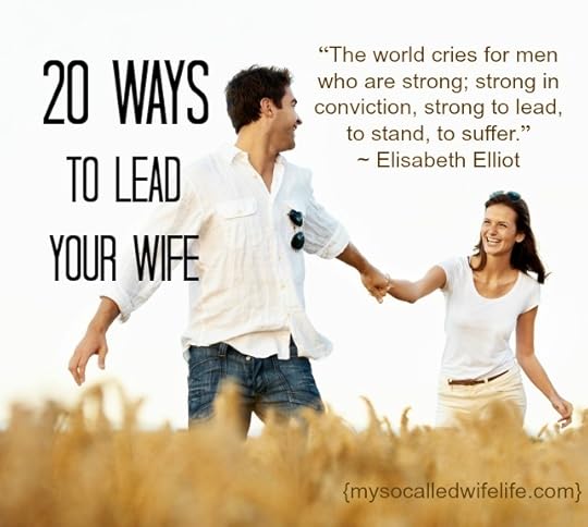 20 Ways to Lead Your Wife
