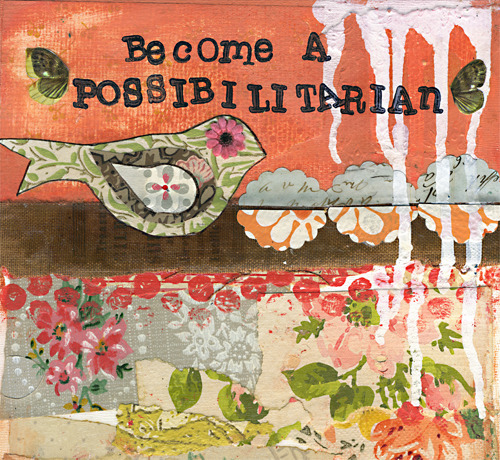 become a possibilitarian II 