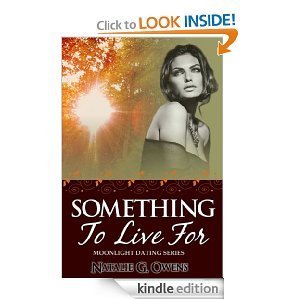 Something to Live for (Moonlight Dating Series #1)