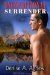 Unconditional Surrender (Hot Zone, #2) by Denise A. Agnew
