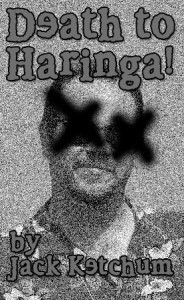 Death to Haringa!