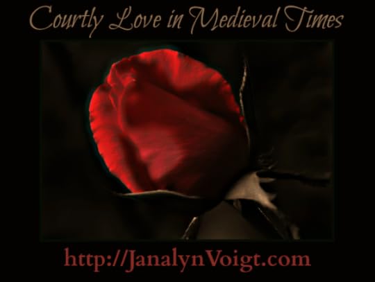 Courtly Love in Medieval Times by Janalyn Voigt