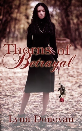 Thorns of Betrayal by Lynn Donovan