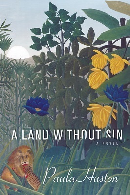 Land Without Sin, by Paula Huston