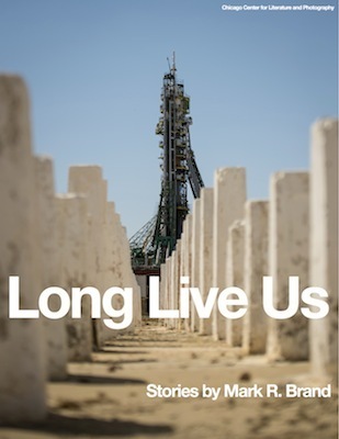 Long Live Us, by Mark R. Brand