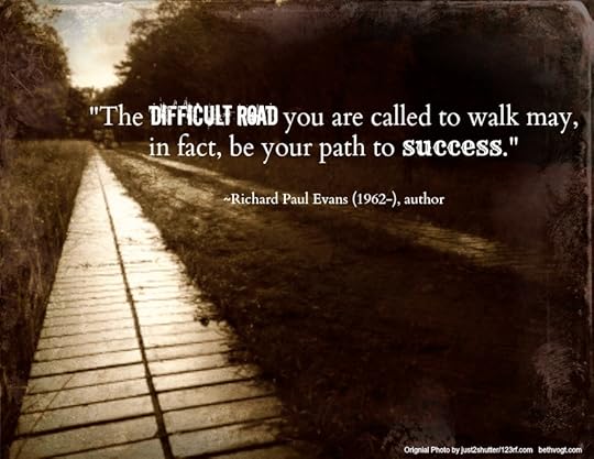 Difficult Road quote Evans 2.10.14