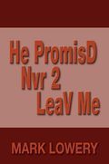 He PromisD Nvr Mark Lowery