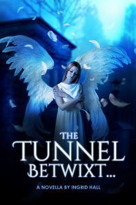 The Tunnel Betwixed front cover