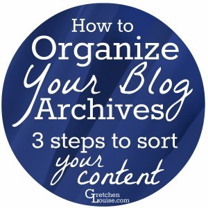 How to Organize Your Blog Archives (3 steps to sort your content)