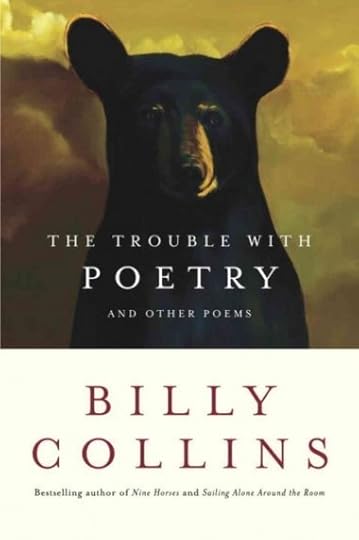 Billy Collins-Trouble with Poetry