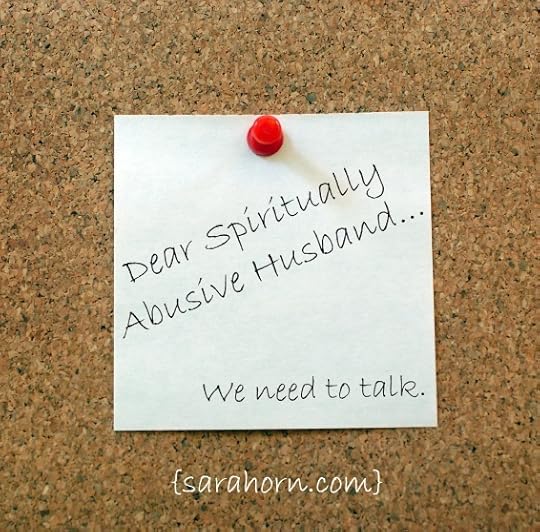 Dear Spiritually Abusive Husband