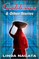 Goddesses & Other Stories by Linda Nagata