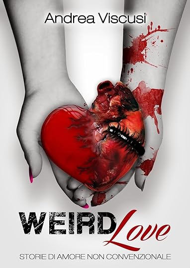 http://www.amazon.it/Weird-Love-Storie-amore-convenzionale-ebook/dp/B00IDEZV4A/ref=sr_1_5?s=digital-text&ie=UTF8&qid=1392316904&sr=1-5
