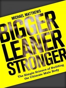 The Book Bigger Leaner Stronger by Michael Matthews.
