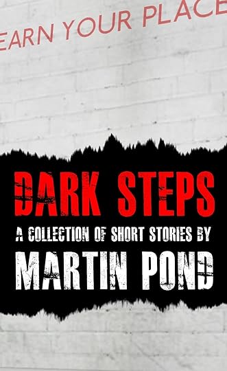 Dark Steps - a collection of short stories by Martin Pond