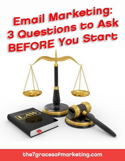 Email Marketing - 3 Questions to Ask Before You Start