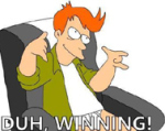 Duh Winning