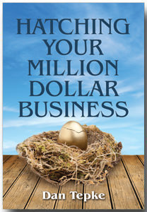 Dan-Tepke-Hatching-Your-Million-Dollar-Business1111
