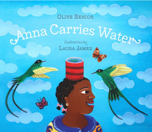 AnnaCarriesWater1 300x261 Review of the Day: Anna Carries Water by Olive Senior