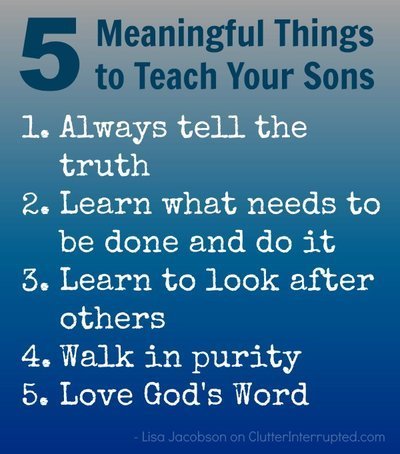 5 Meaningful Things to Teach Your Sons